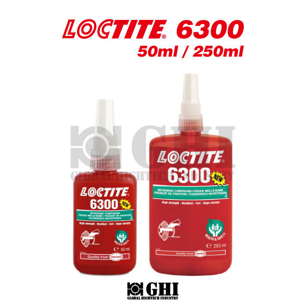 LOCTITE 6300 (High strenght Retaining Compound)
